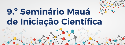 Instituto Mauá de Tecnologia realiza 9.ª edição do  Seminário Mauá de Iniciação Científica